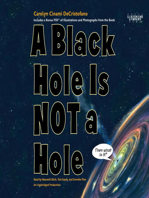 Title details for A Black Hole is Not a Hole by Carolyn Cinami DeCristofano - Available